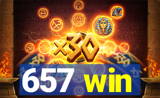 657 win